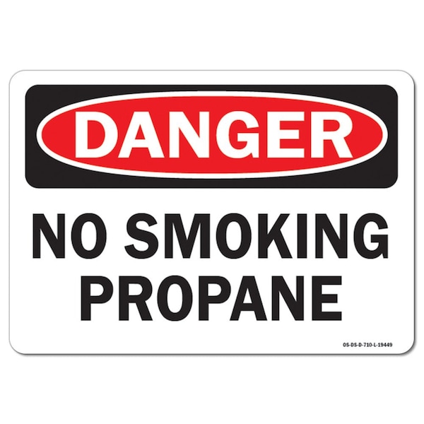 OSHA Danger Sign, No Smoking Propane, 24in X 18in Rigid Plastic, 18" W, 24" L, Landscape